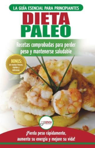 Dieta paleo guía para - paleo:,